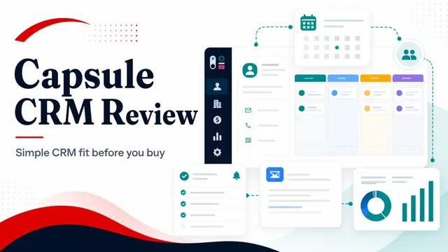 What is Capsule CRM used for? Indepth Review guide image