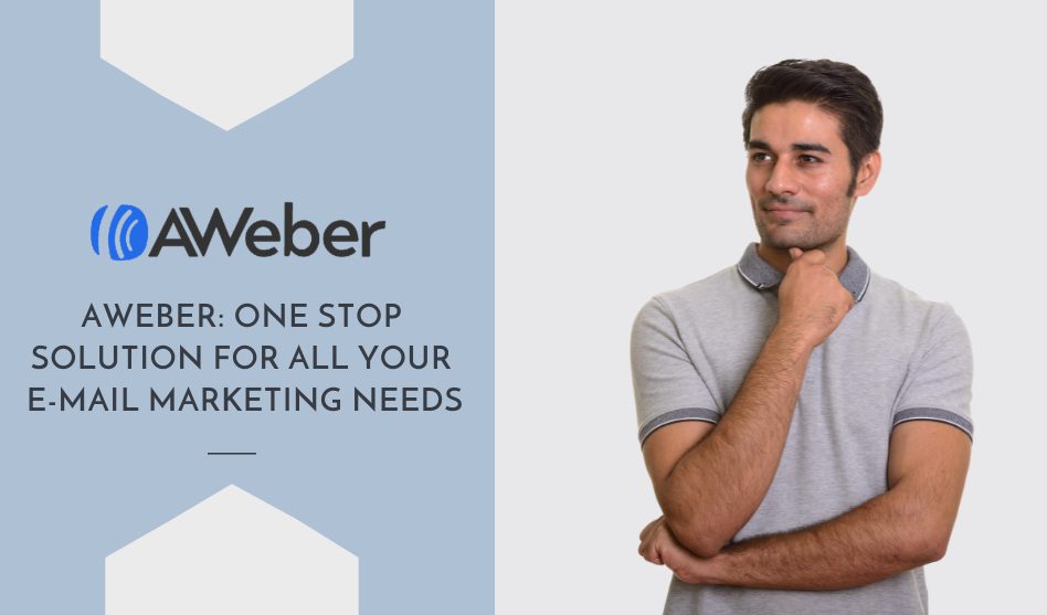 Aweber: One stop solution for all your E-mail Marketing Needs