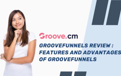 GrooveFunnels review 2023: Features and Advantages of Groovefunnels