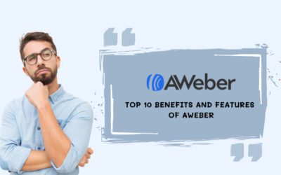 Top 10 Benefits and Features of AWeber