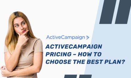 ActiveCampaign Pricing – How To Choose The Best Plan?