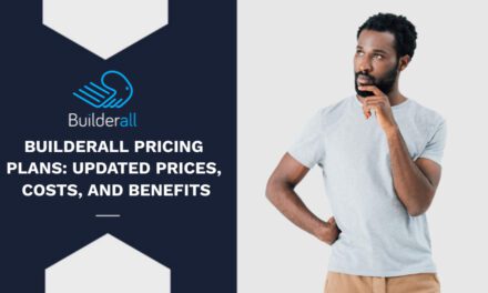 Builderall Pricing Plans: Updated Prices, Costs, And Benefits