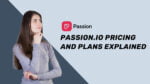 Passion.io pricing and plans explained