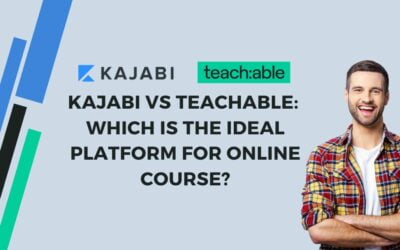Kajabi vs Teachable: Which is the ideal platform for online course?