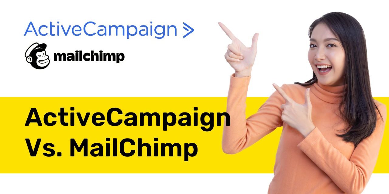 ActiveCampaign Vs. MailChimp