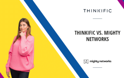 Thinkific Vs. Mighty Networks