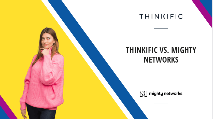 Thinkific Vs. Mighty Networks