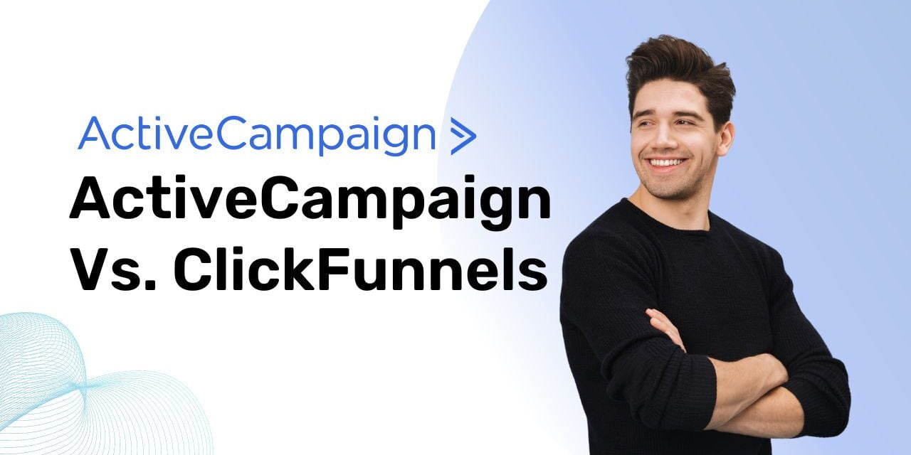 ActiveCampaign Vs ClickFunnels