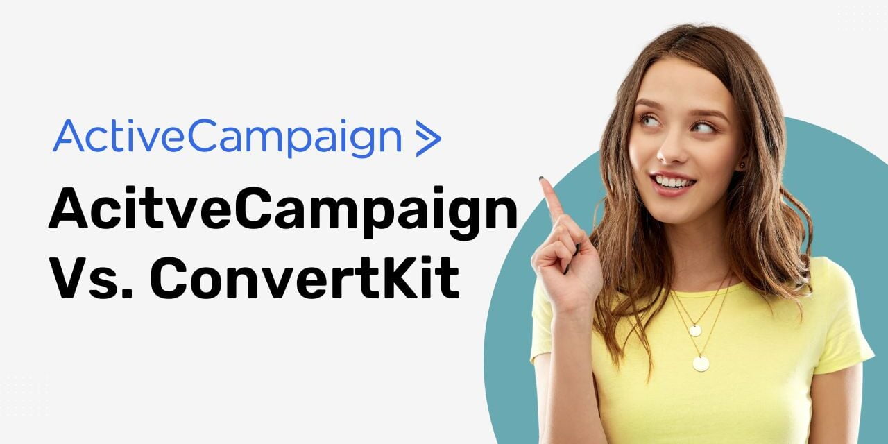 ActiveCampaign Vs. ConvertKit