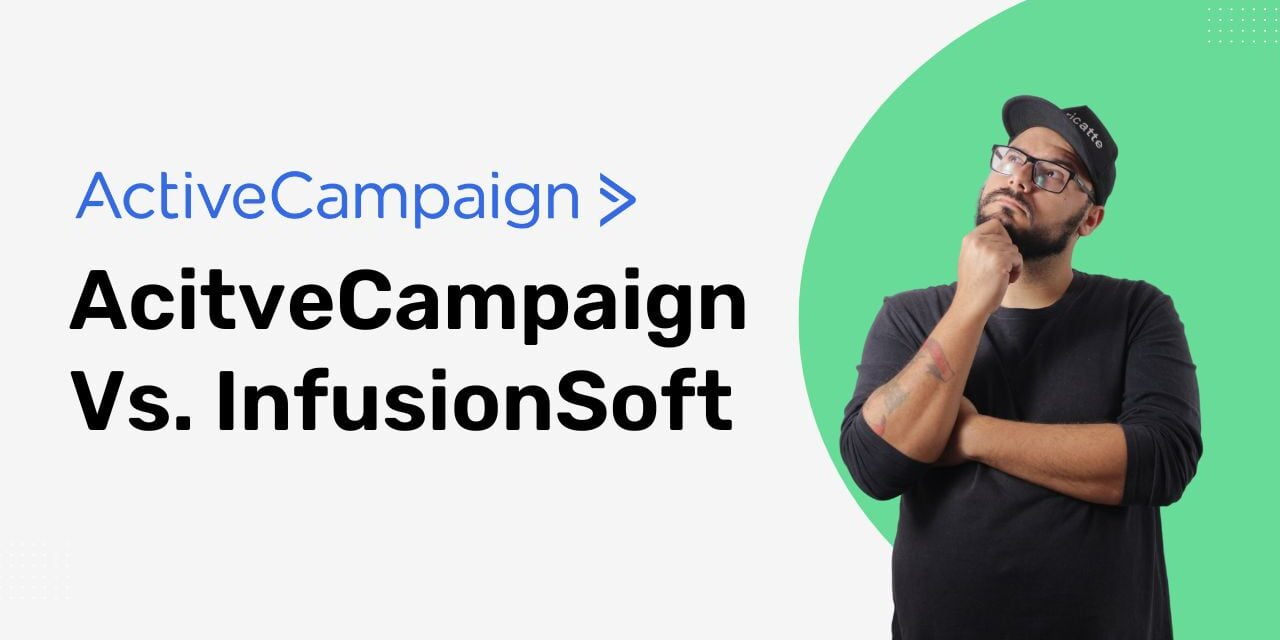 ActiveCampaign Vs. InfusionSoft