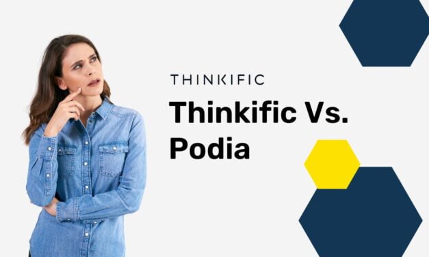 Thinkific Vs. Podia