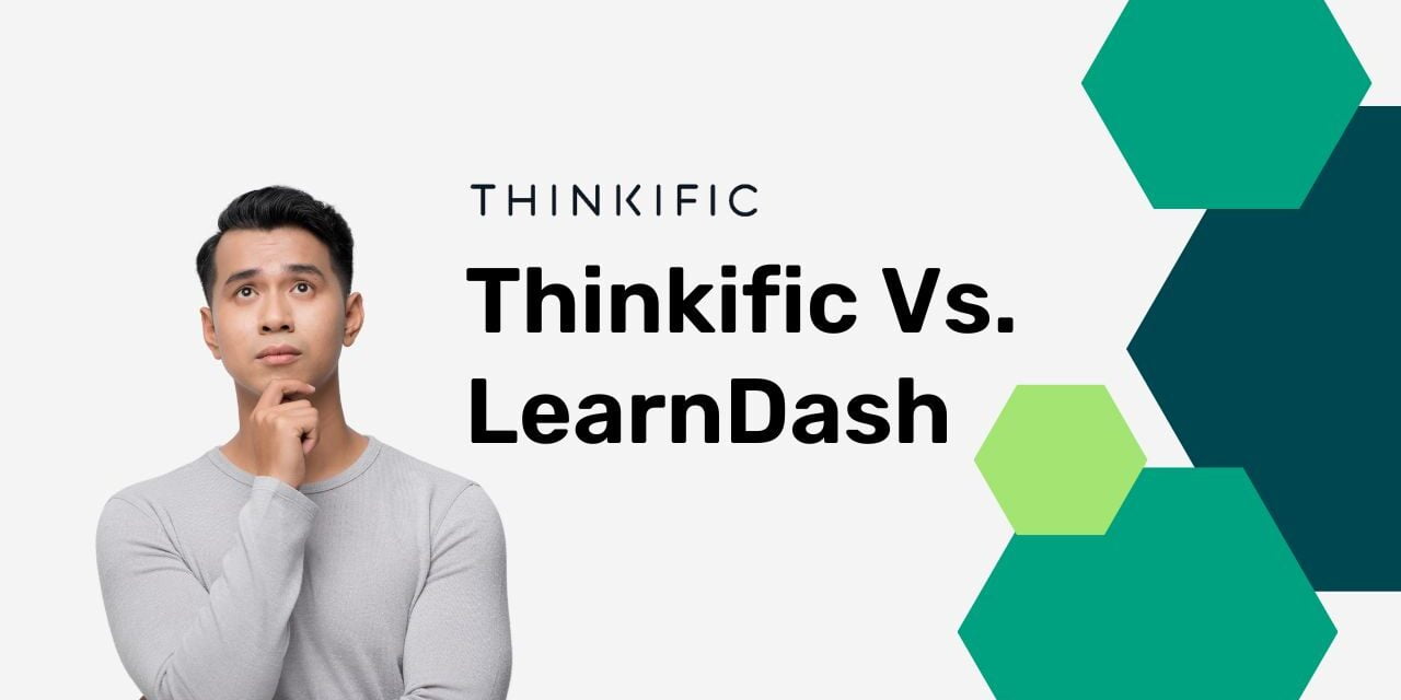 Thinkific Vs. LearnDash