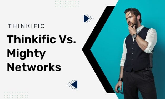 Thinkific Vs. Mighty Networks