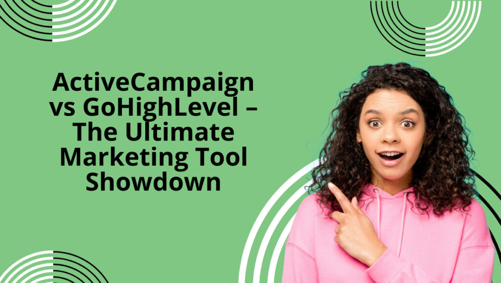 ActiveCampaign vs GoHighLevel