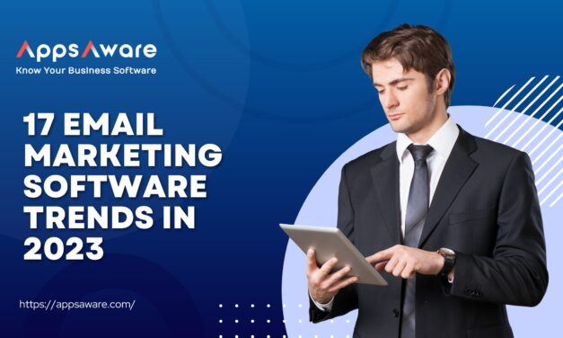 17 Email Marketing Software Trends in 2023