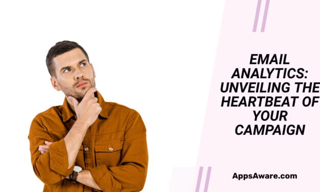 Email Analytics: Unveiling the Heartbeat of Your Campaign