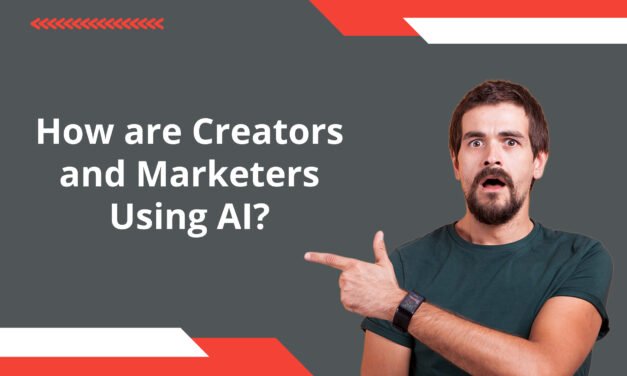 How are Creators and Marketers Using AI?