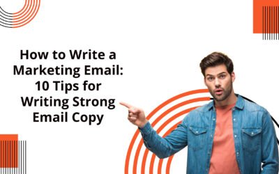 How to Write a Marketing Email: 10 Tips for Writing Strong Email CopyÂ