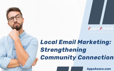 Local Email Marketing: Strengthening Community ConnectionsÂ