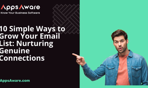 10 Simple Ways to Grow Your Email List: Nurturing Genuine Connections