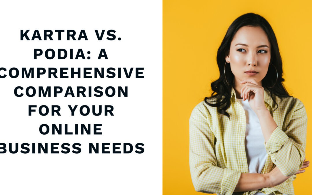 Kartra vs Podia – A Comprehensive Comparison