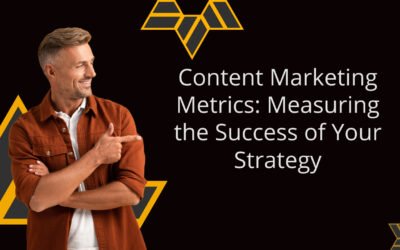 Content Marketing Metrics: Measuring the Success of Your Strategy