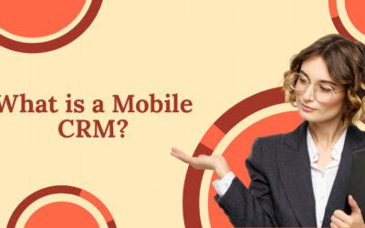 Unlocking Success with Mobile CRM Solutions: Empower Your Business On-the-Go!