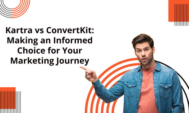 Kartra vs ConvertKit – A Comprehensive Comparison 