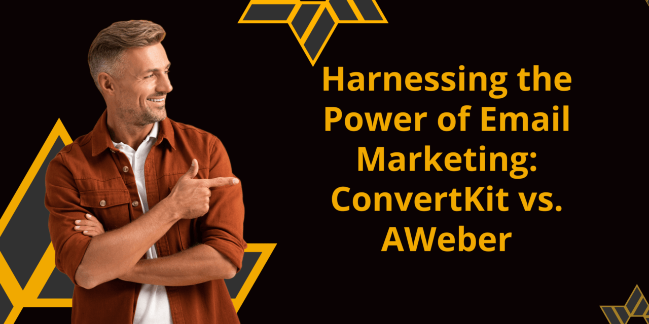 Harnessing the Power of Email Marketing: ConvertKit vs. AWeber