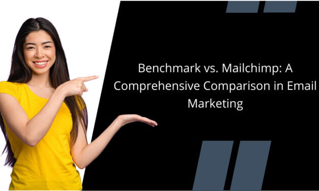 Benchmark vs. Mailchimp: A Comprehensive Comparison in Email Marketing