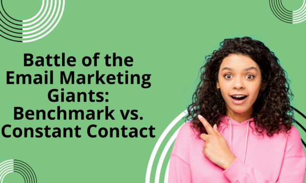 Battle of the Email Marketing Giants: Benchmark vs. Constant Contact