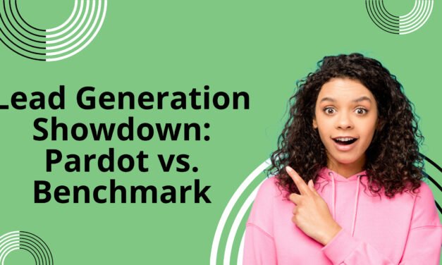 Lead Generation Showdown: Pardot vs. Benchmark