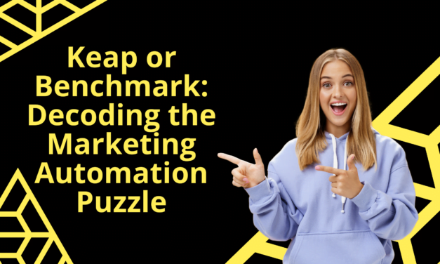 Keap or Benchmark: Decoding the Marketing Automation Puzzle