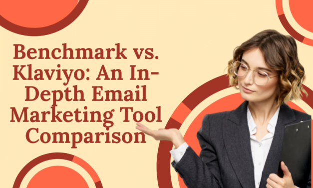 Benchmark vs. Klaviyo: An In-Depth Email Marketing Tool Comparison