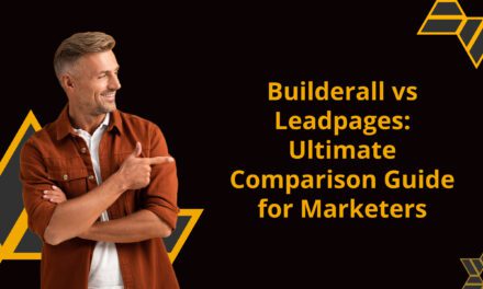 Builderall vs Leadpages: Ultimate Comparison Guide for Marketers