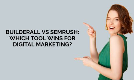 Builderall vs Semrush: Which Tool Wins for Digital Marketing?