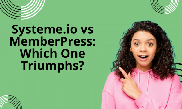 Systeme.io vs MemberPress: Which One is Right for You?