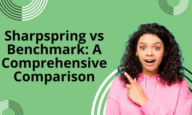 Sharpspring vs Benchmark: A Comprehensive Comparison