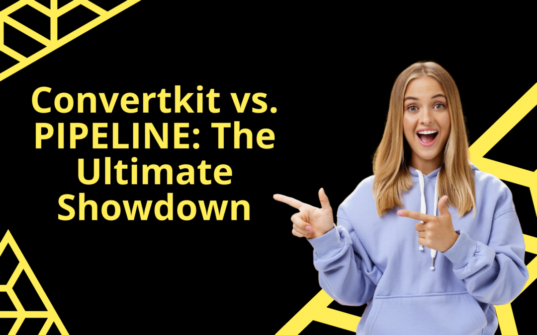 Convertkit vs. PIPELINE: The Ultimate Showdown