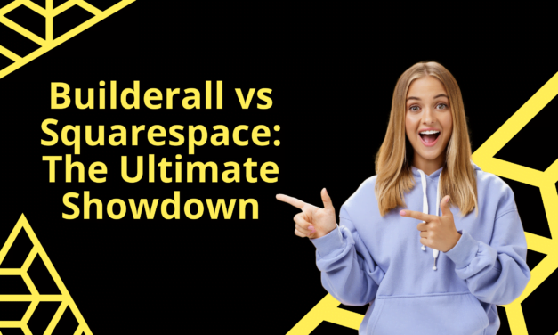 Builderall vs Squarespace: The Ultimate Showdown