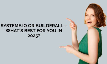 Systeme.io vs Builderall – What’s Best for You in 2025?