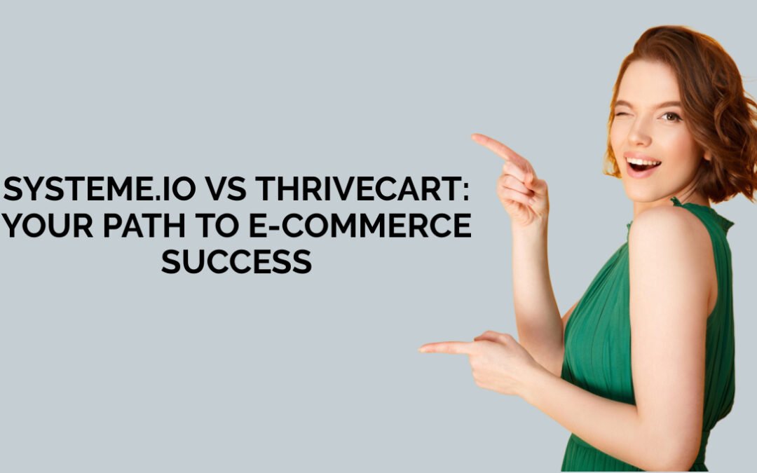 Systeme.io vs. ThriveCart – A Comprehensive Comparison