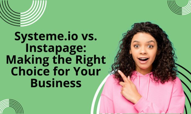 ​Systeme.io vs. Instapage – A Comprehensive Comparison