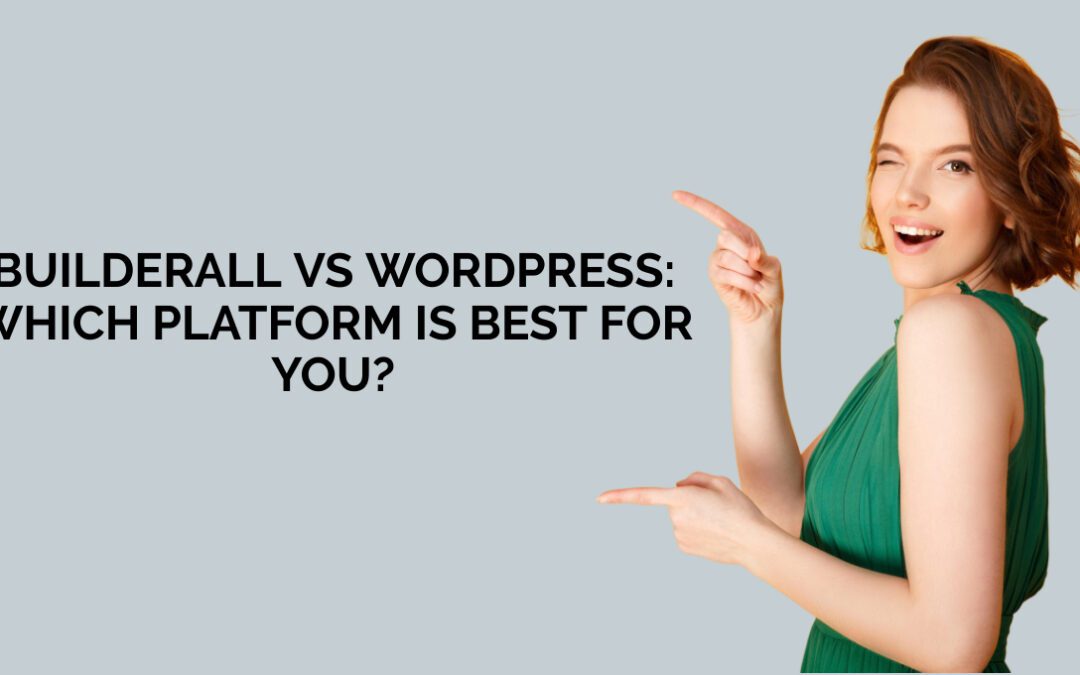Builderall vs WordPress: Which Platform is Best for You?