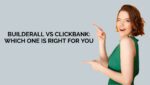 Builderall vs ClickBank: Which One Is Right for You?