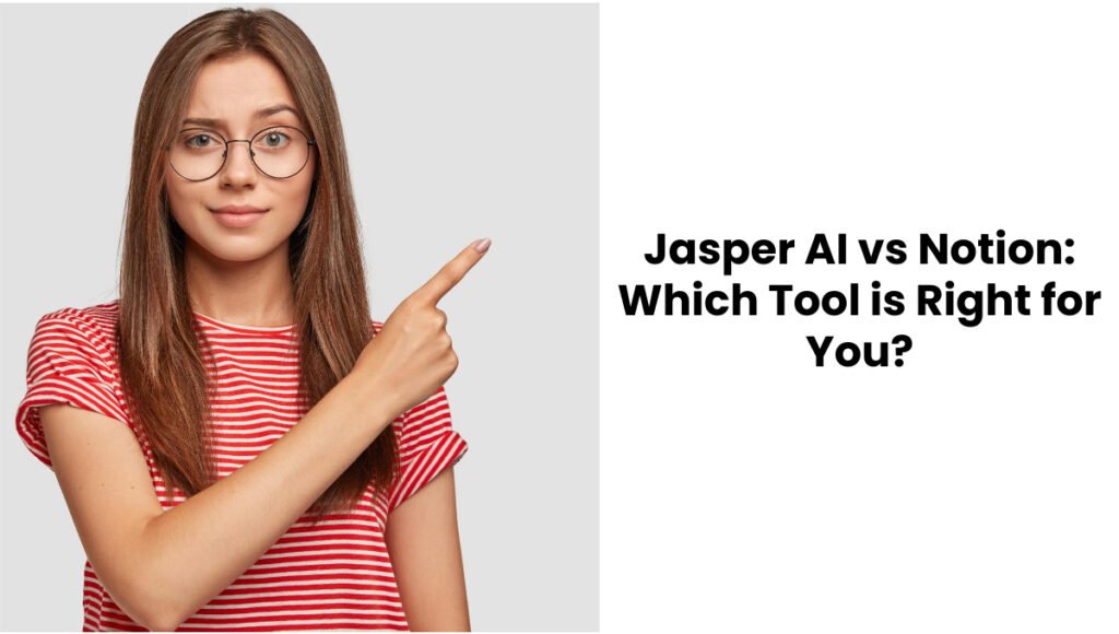 Jasper AI vs Notion