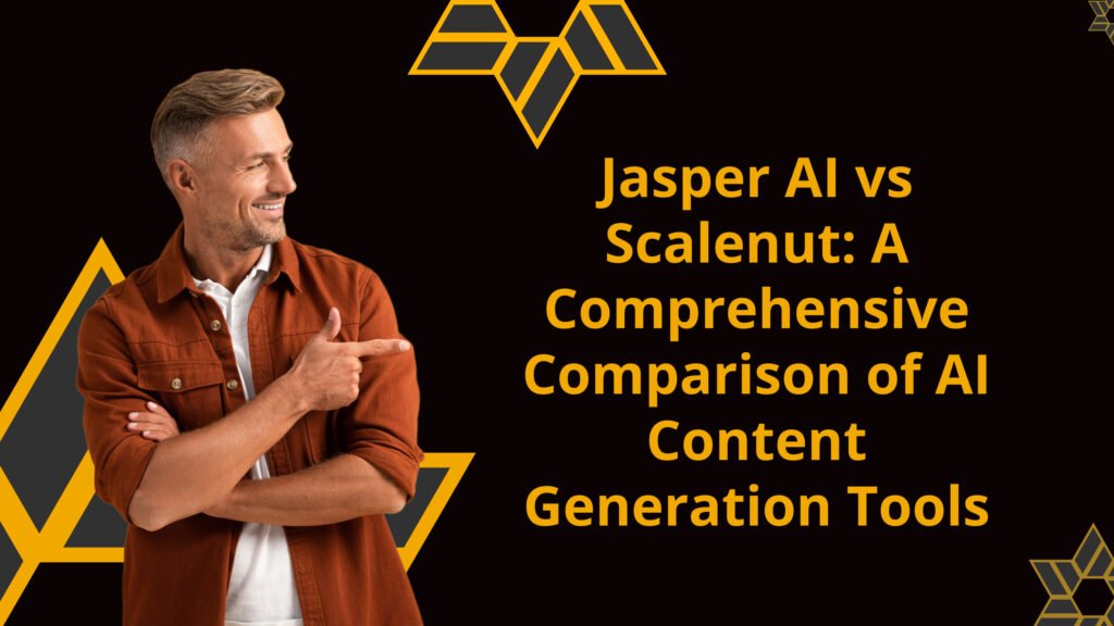 Jasper AI vs Scalenut