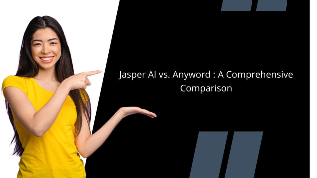 Jasper AI vs. Anyword