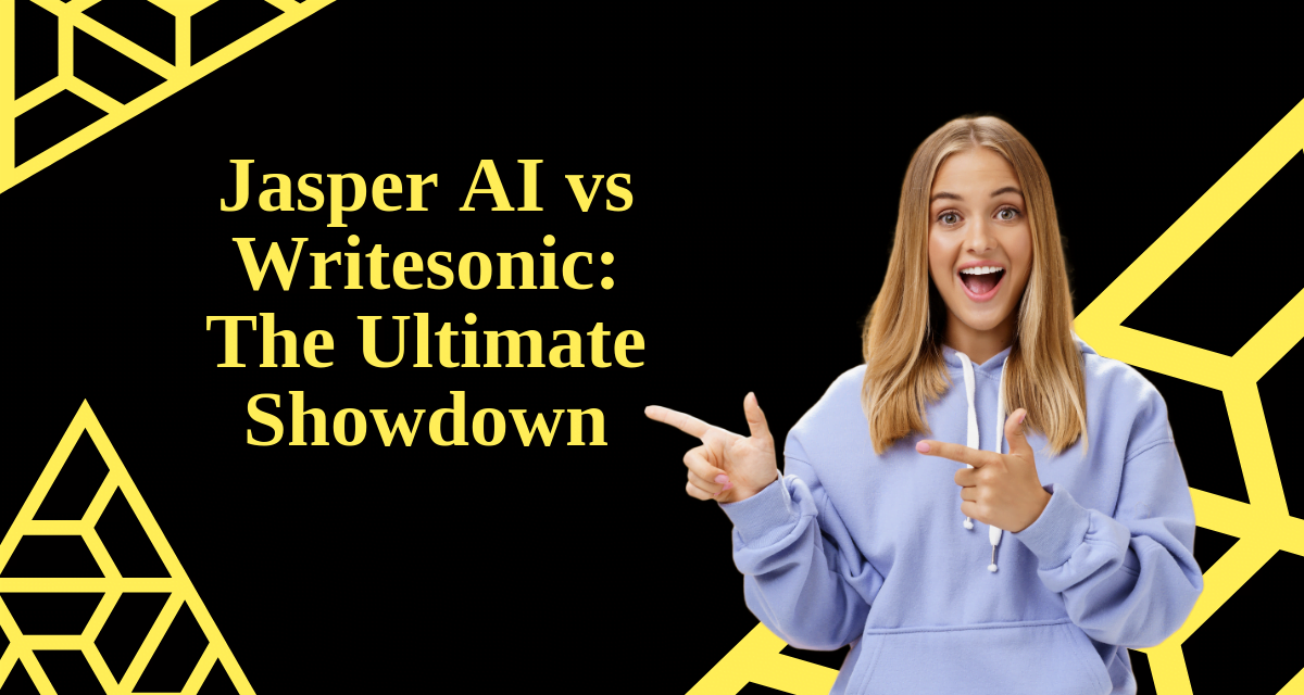 Jasper AI vs Writesonic: The Ultimate Showdown