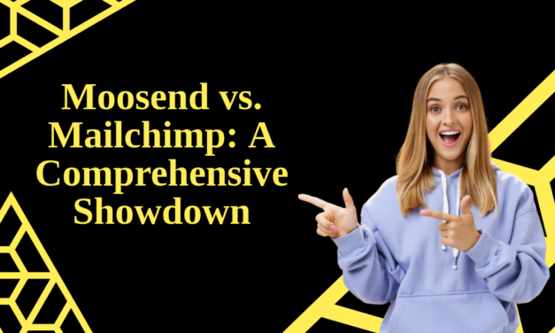 Moosend vs. Mailchimp: A Comprehensive Showdown 
